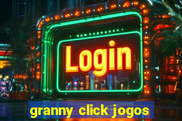 granny click jogos